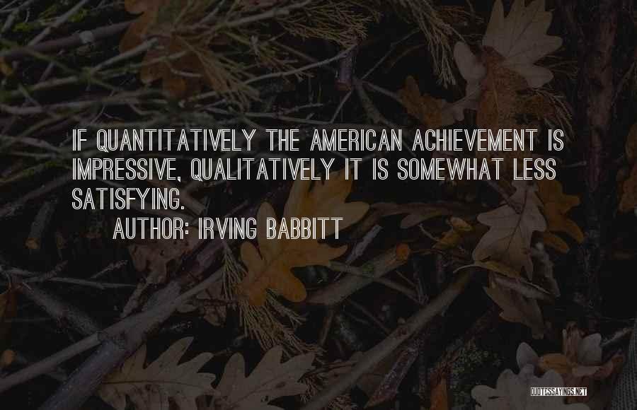 Irving Babbitt Quotes 2064620