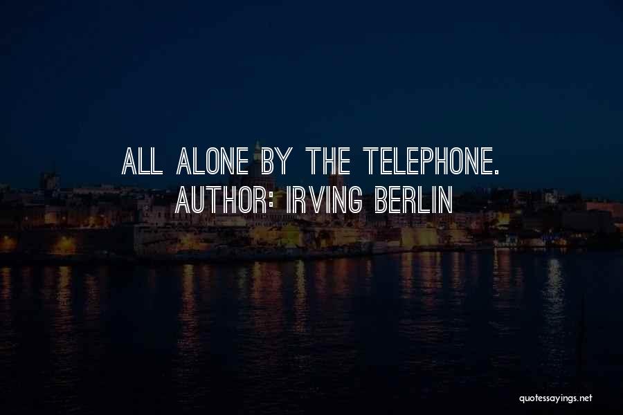 Irving Berlin Quotes 1408686