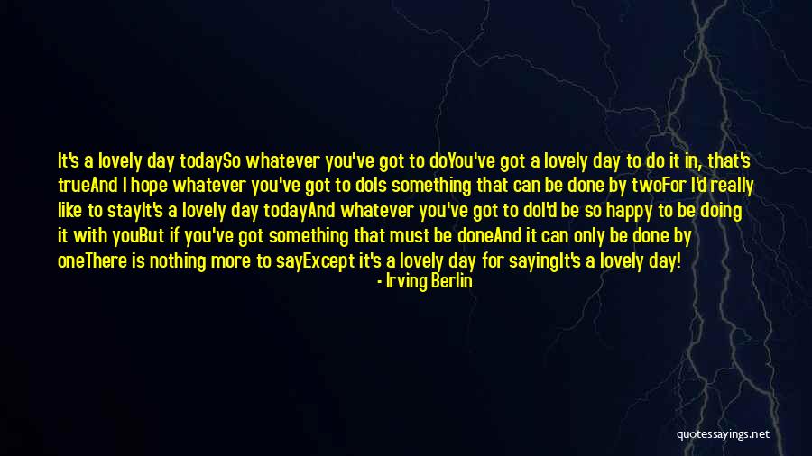 Irving Berlin Quotes 539829 Irving Berlin Quotes 539829