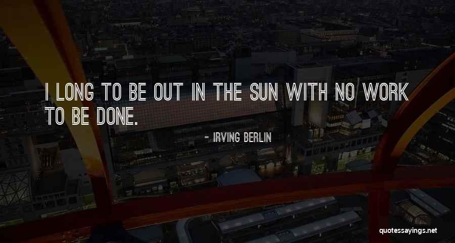 Irving Berlin Quotes 698622 Irving Berlin Quotes 698622