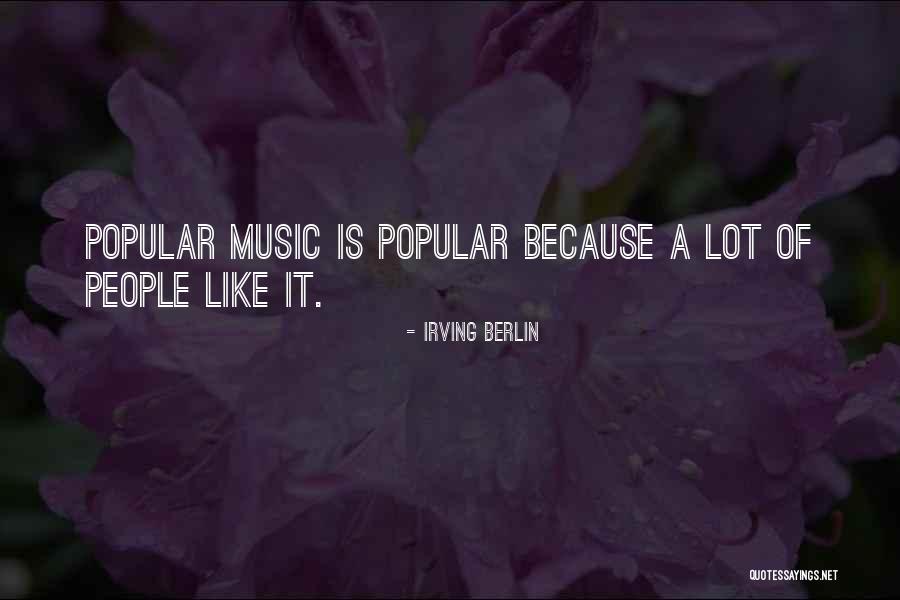 Irving Berlin Quotes 835338 Irving Berlin Quotes 835338