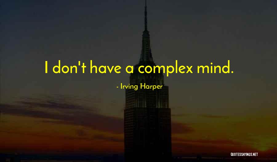 Irving Harper Quotes 2081351