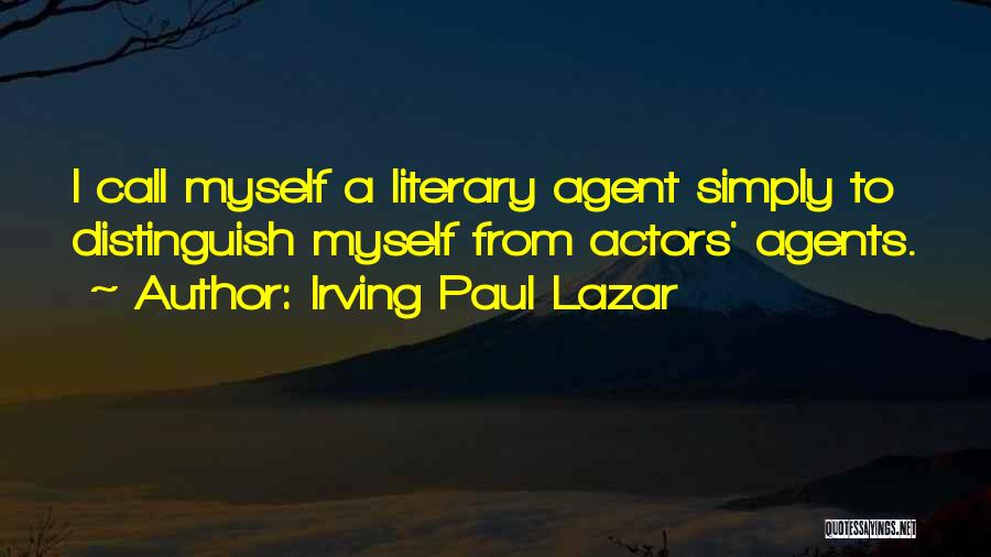 Irving Paul Lazar Quotes 2205109