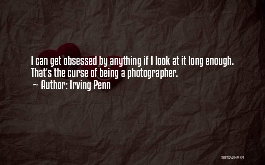 Irving Penn Quotes 883241