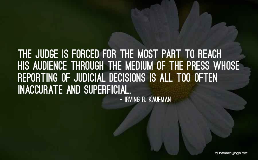 Irving R. Kaufman Quotes 1740459 Irving R. Kaufman Quotes 1740459