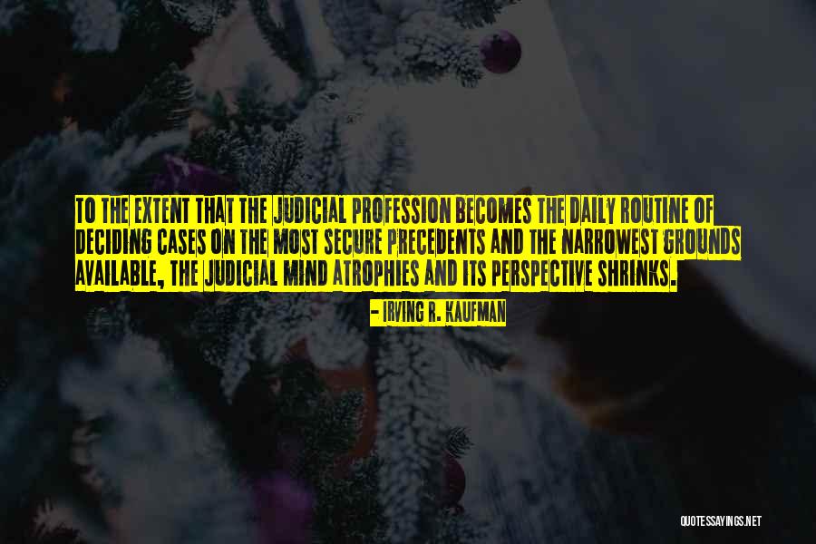 Irving R. Kaufman Quotes 1769786 Irving R. Kaufman Quotes 1769786