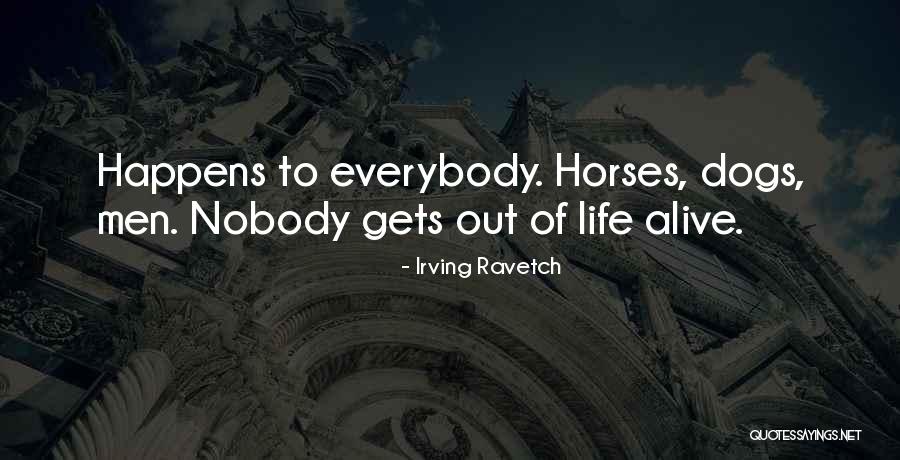 Irving Ravetch Quotes 1721193 Irving Ravetch Quotes 1721193