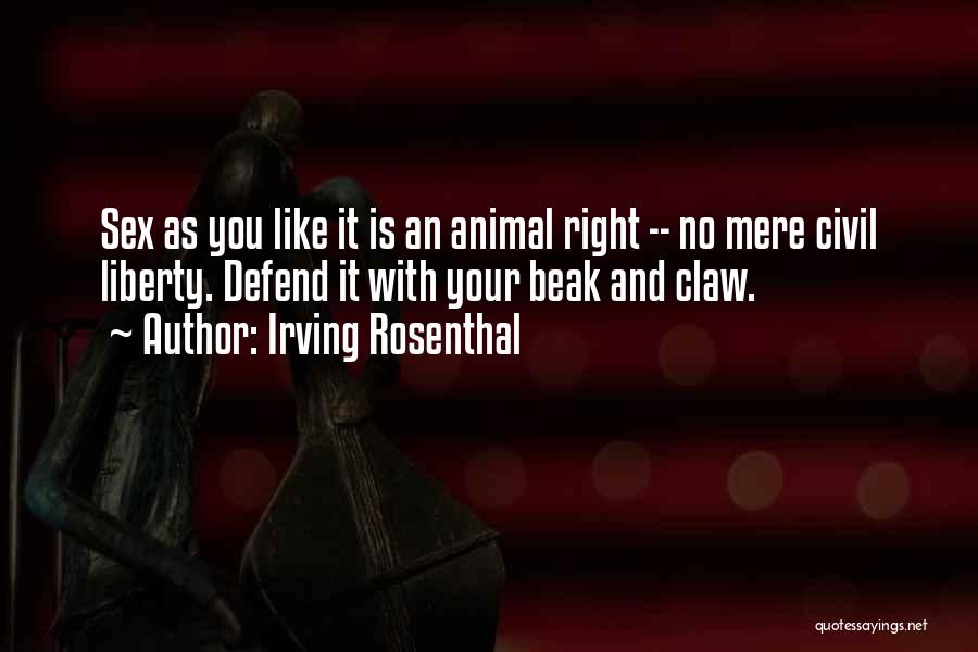 Irving Rosenthal Quotes 1713508