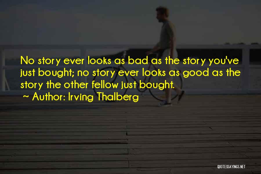 Irving Thalberg Quotes 1225914