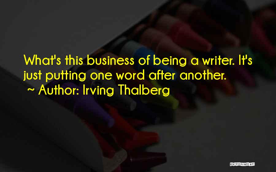 Irving Thalberg Quotes 2097040