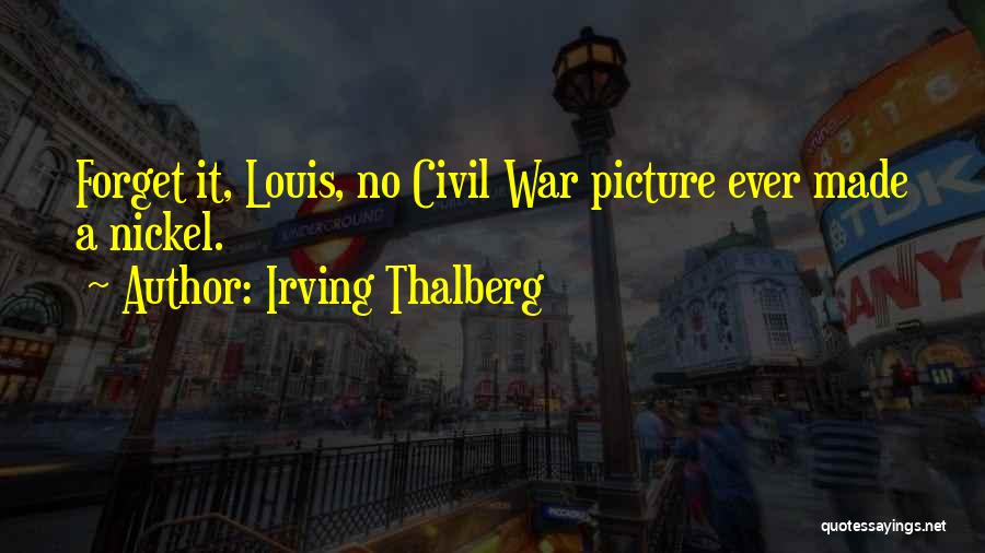 Irving Thalberg Quotes 714986