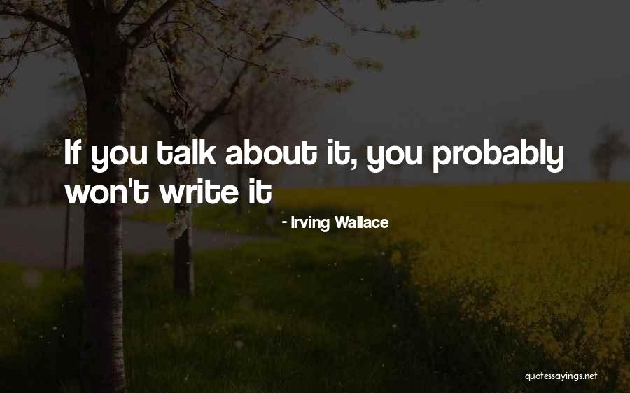 Irving Wallace Quotes 1100063