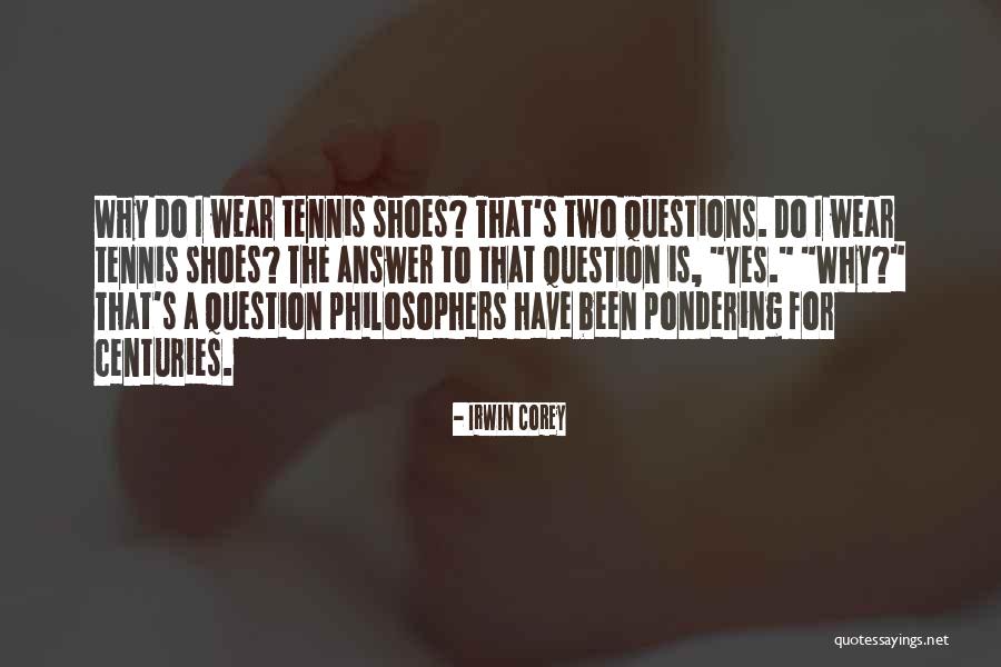 Irwin Corey Quotes 2057659 Irwin Corey Quotes 2057659