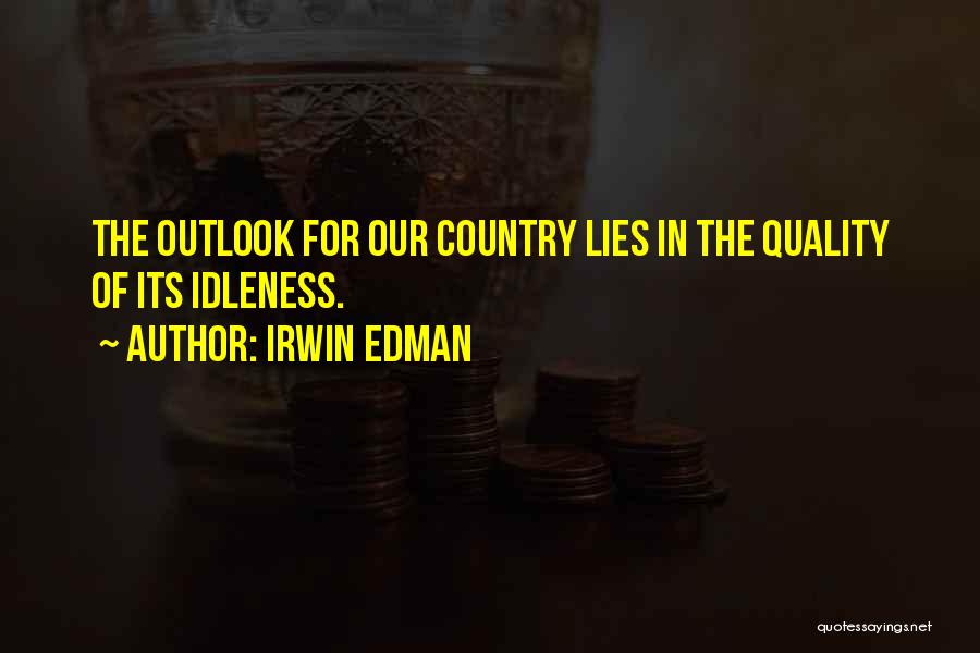 Irwin Edman Quotes 1600785