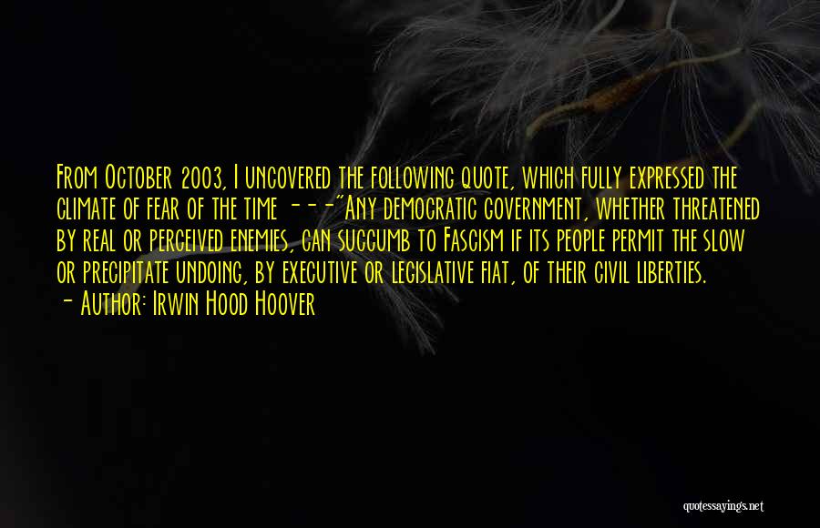 Irwin Hood Hoover Quotes 2189286