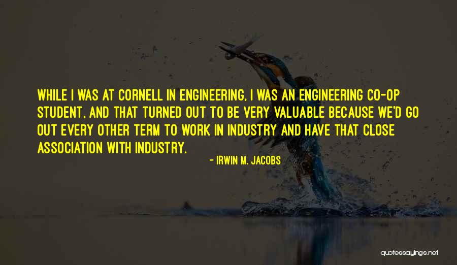 Irwin M. Jacobs Quotes 1073976 Irwin M. Jacobs Quotes 1073976