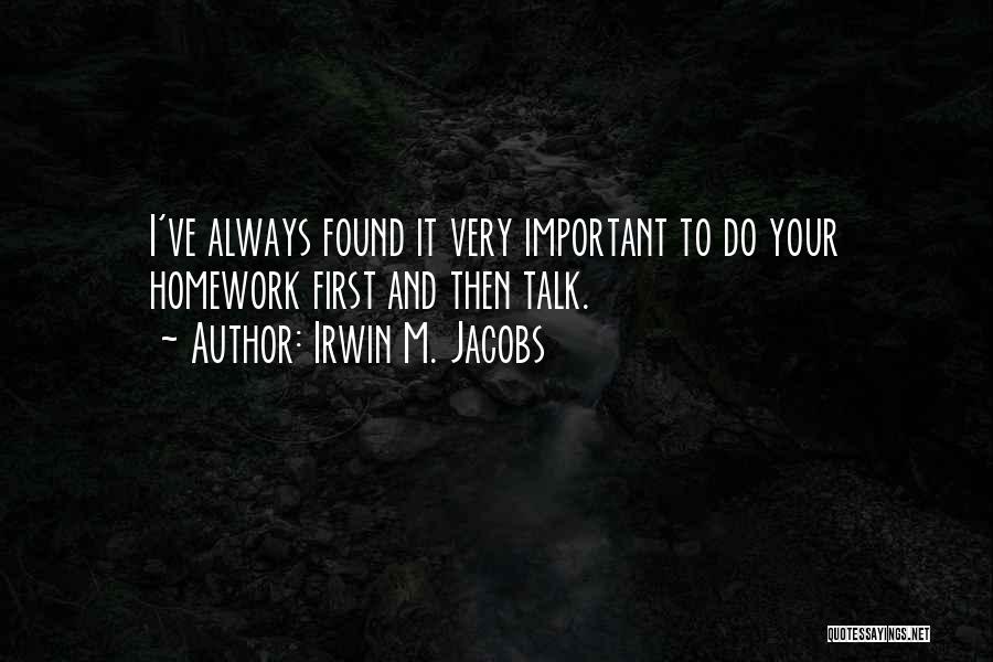 Irwin M. Jacobs Quotes 2184589