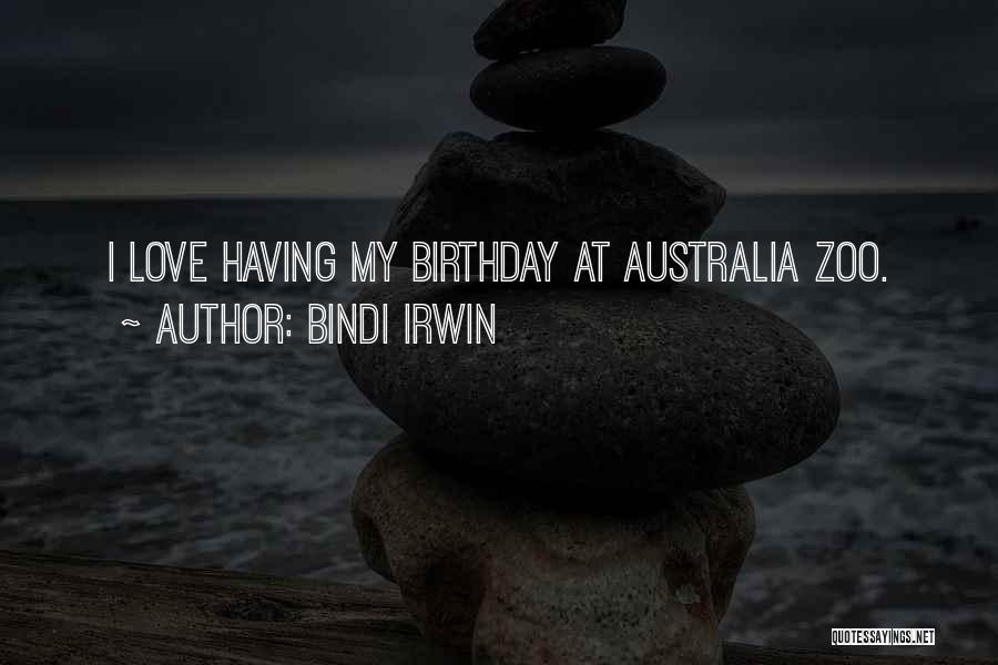 Irwin Quotes By Bindi Irwin