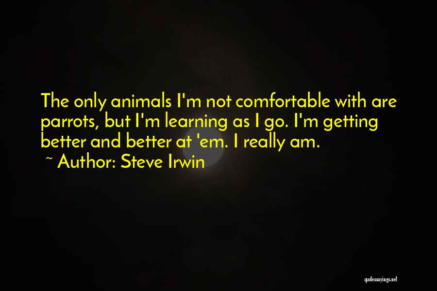 Irwin Quotes By Steve Irwin