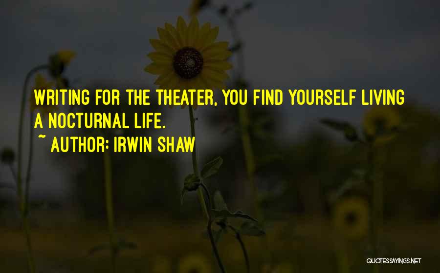 Irwin Shaw Quotes 1080196