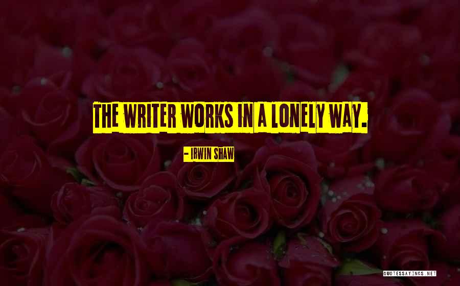 Irwin Shaw Quotes 1085234 Irwin Shaw Quotes 1085234