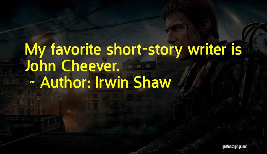 Irwin Shaw Quotes 1411158