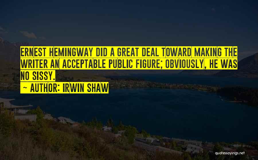 Irwin Shaw Quotes 1846912
