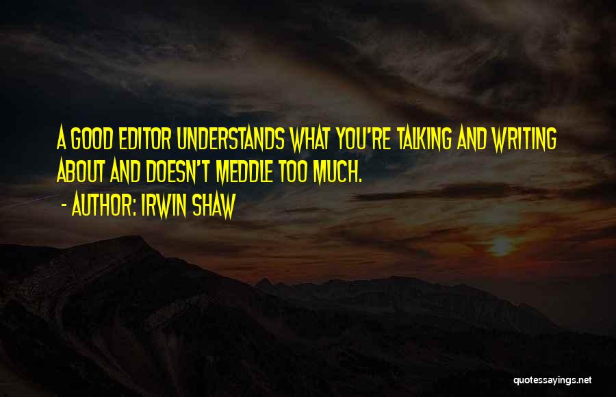 Irwin Shaw Quotes 320654