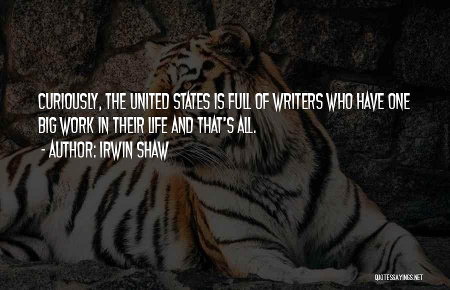 Irwin Shaw Quotes 465349