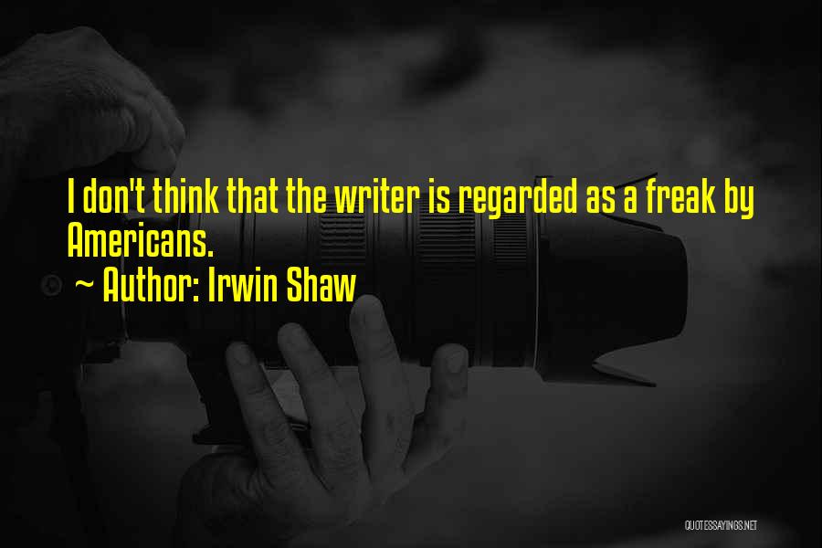 Irwin Shaw Quotes 633816