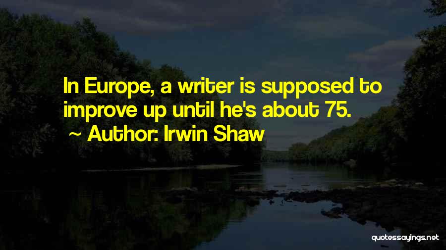 Irwin Shaw Quotes 813048