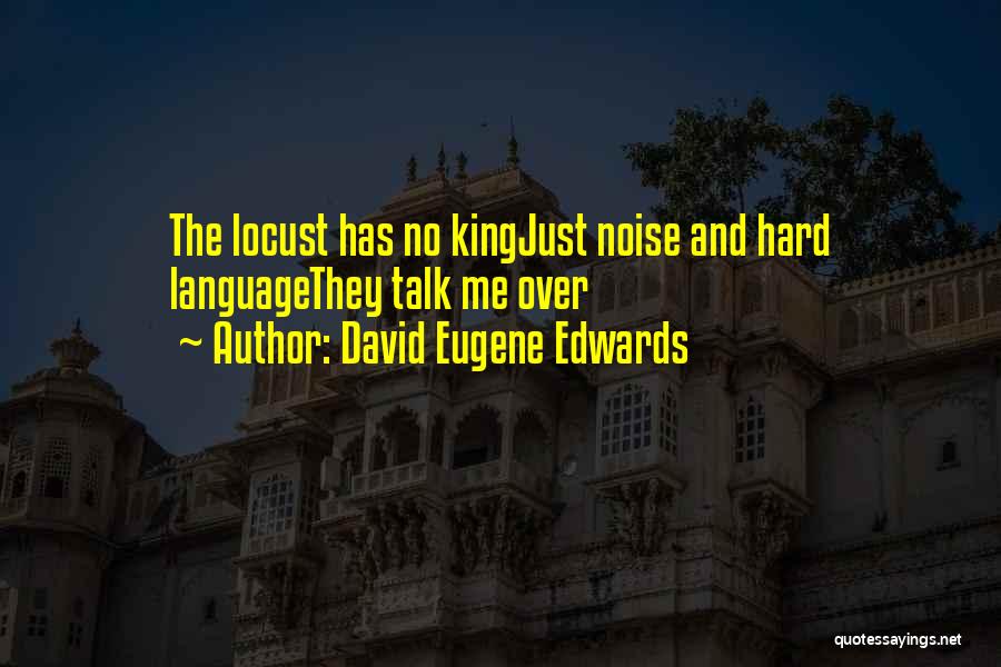 Irwin Shaw Young Lions Quotes By David Eugene Edwards