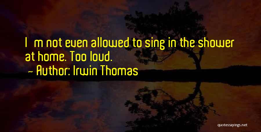 Irwin Thomas Quotes 183402