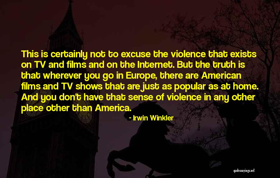 Irwin Winkler Quotes 1070357