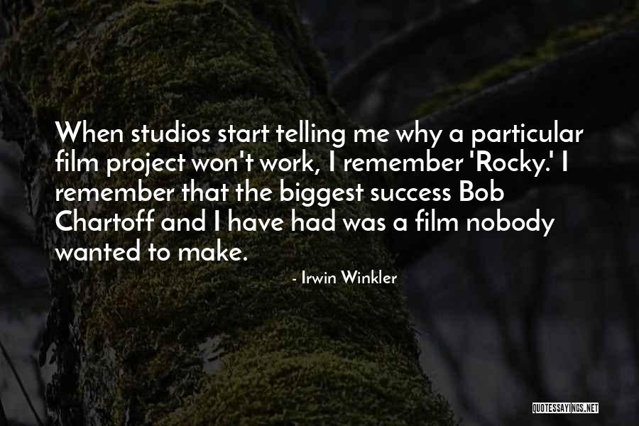 Irwin Winkler Quotes 2191626