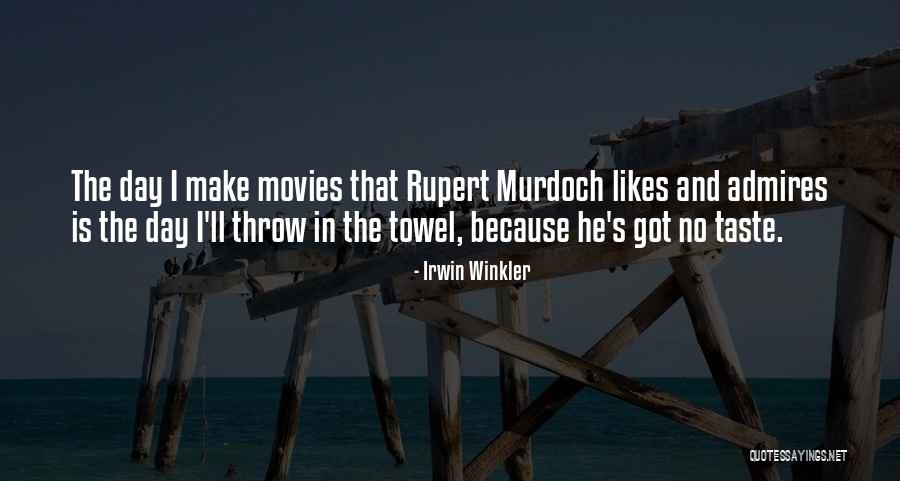 Irwin Winkler Quotes 654664 Irwin Winkler Quotes 654664