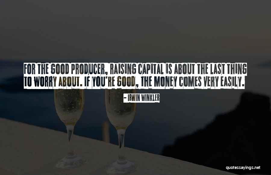 Irwin Winkler Quotes 971340 Irwin Winkler Quotes 971340