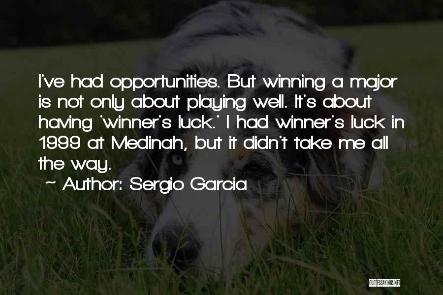 Is All About Me Quotes By Sergio Garcia