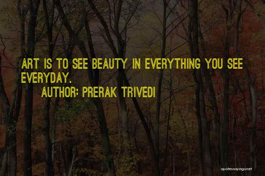 Is Beauty Everything Quotes By Prerak Trivedi