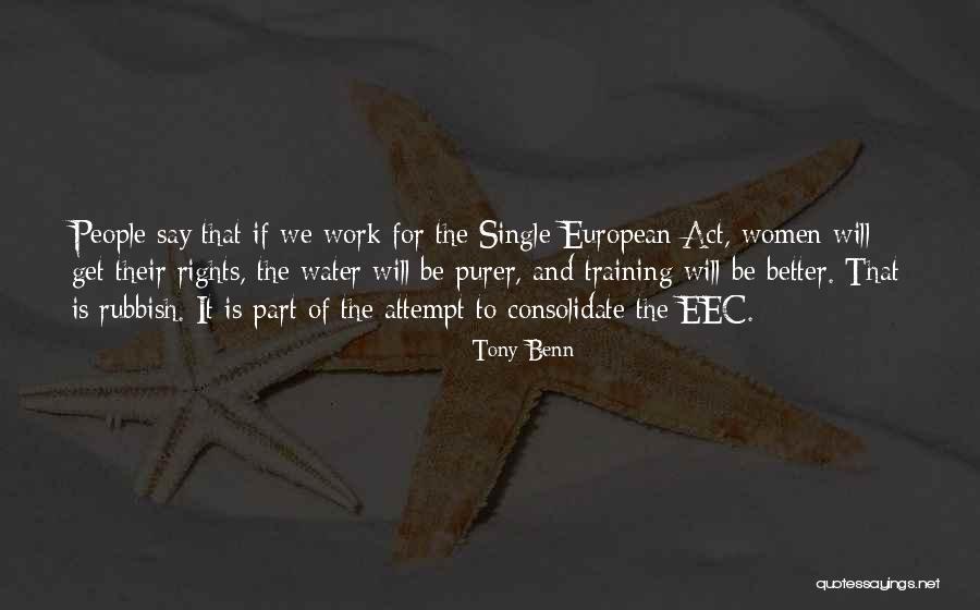 Is Better To Be Single Quotes By Tony Benn Is Better To Be Single Quotes By Tony Benn