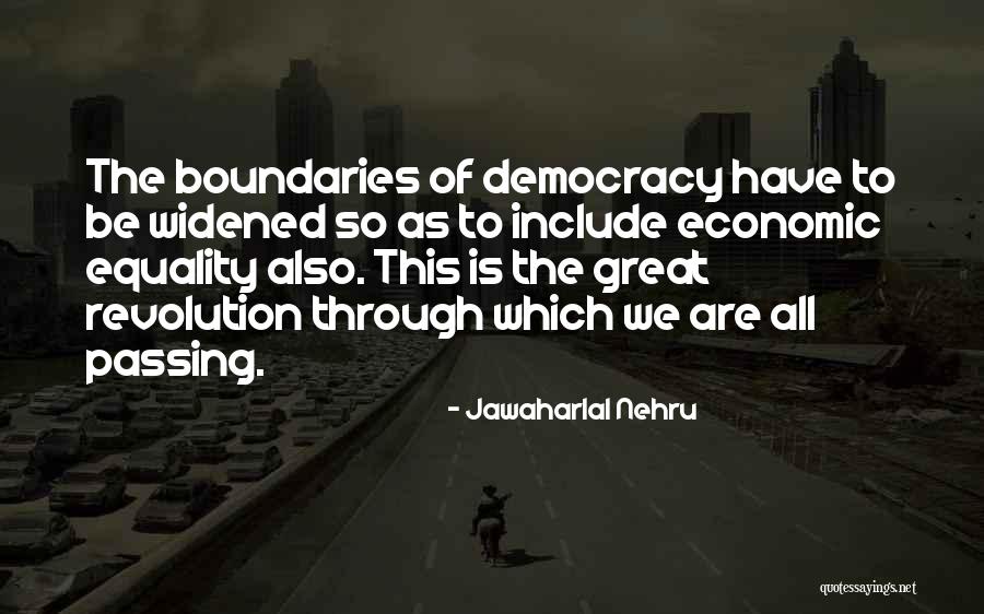 Is Boundaries Quotes By Jawaharlal Nehru Is Boundaries Quotes By Jawaharlal Nehru