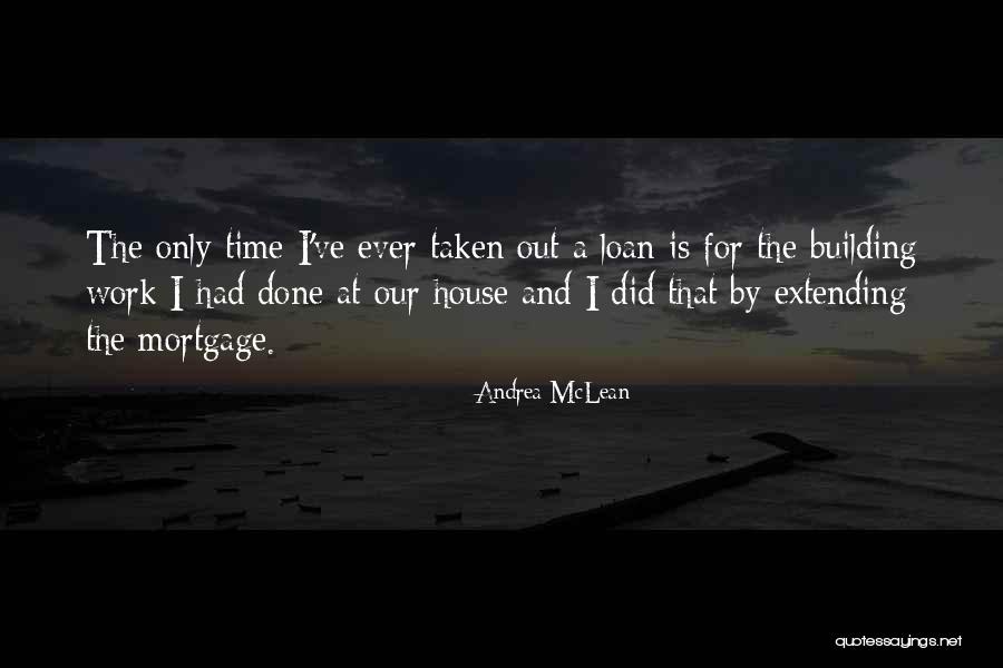 Is Building A House Quotes By Andrea McLean Is Building A House Quotes By Andrea McLean