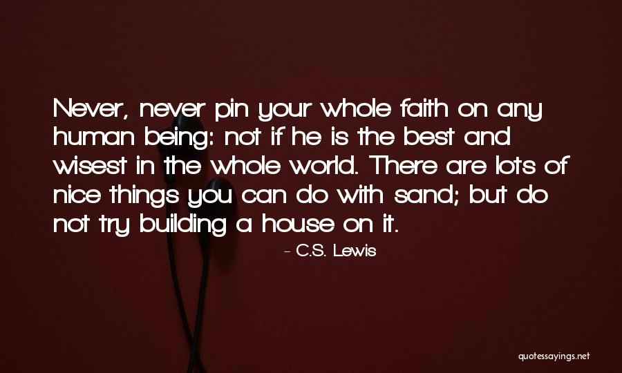 Is Building A House Quotes By C.S. Lewis Is Building A House Quotes By C.S. Lewis