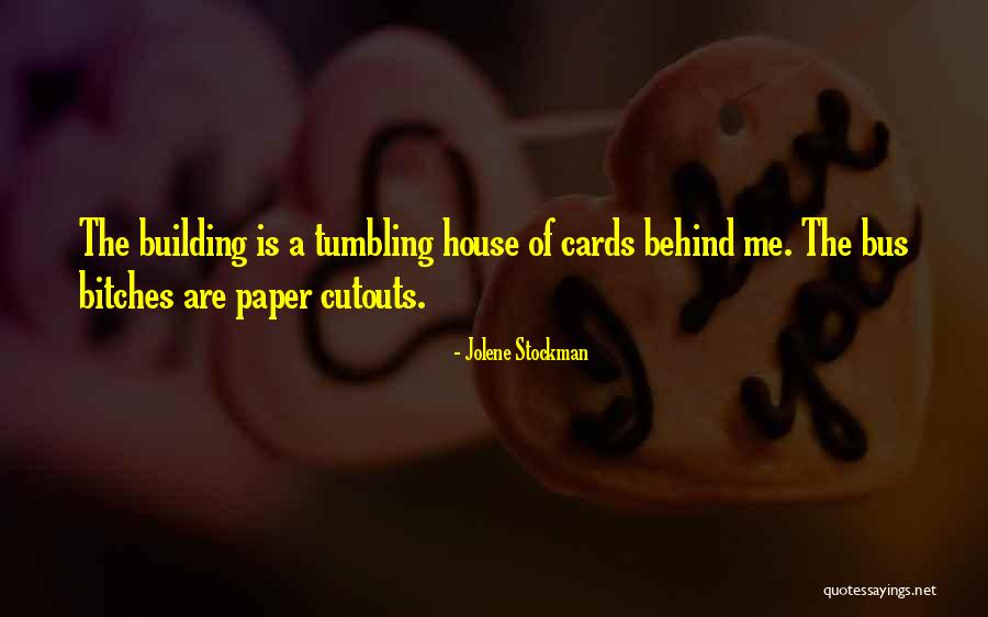 Is Building A House Quotes By Jolene Stockman Is Building A House Quotes By Jolene Stockman