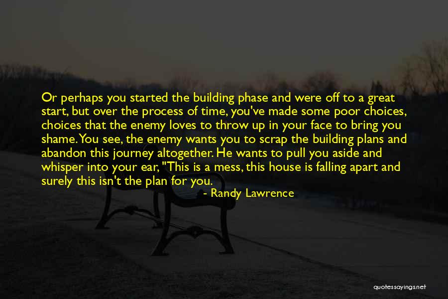 Is Building A House Quotes By Randy Lawrence Is Building A House Quotes By Randy Lawrence