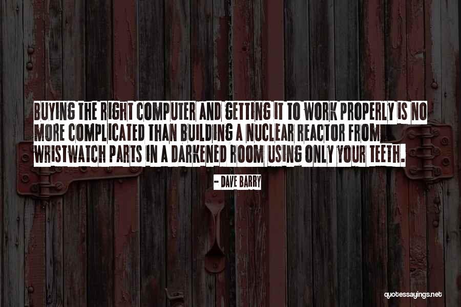 Is Building Your Own Computer Quotes By Dave Barry Is Building Your Own Computer Quotes By Dave Barry