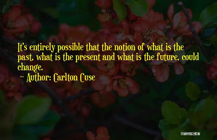 Is Change Possible Quotes By Carlton Cuse