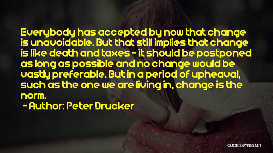 Is Change Possible Quotes By Peter Drucker