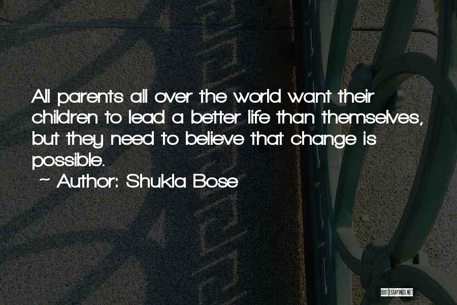 Is Change Possible Quotes By Shukla Bose