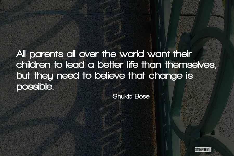 Is Change Possible Quotes By Shukla Bose Is Change Possible Quotes By Shukla Bose